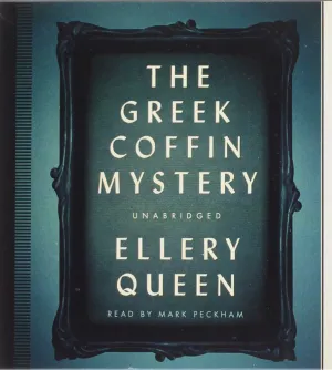 The Greek Coffin Mystery (Ellery Queen Mysteries (Audio)) Audio CD  CD, October 1, 2013