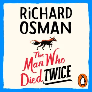 The Man Who Died Twice: (The Thursday Murder Club 2) Audio CD  Unabridged, September 16, 2021