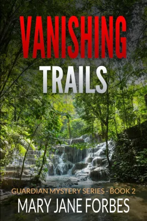 Vanishing Trails (GUARDIAN MYSTERY SERIES) Paperback  April 22, 2024